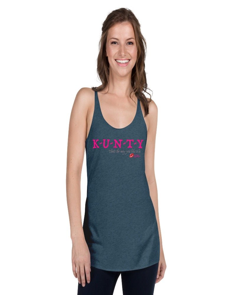 Indigo vintage racer back tank top with “K-U-N-T-Y” in hot pink raspberry text design, with soft grey “That’s the way you like to be” text design. Plain indigo back